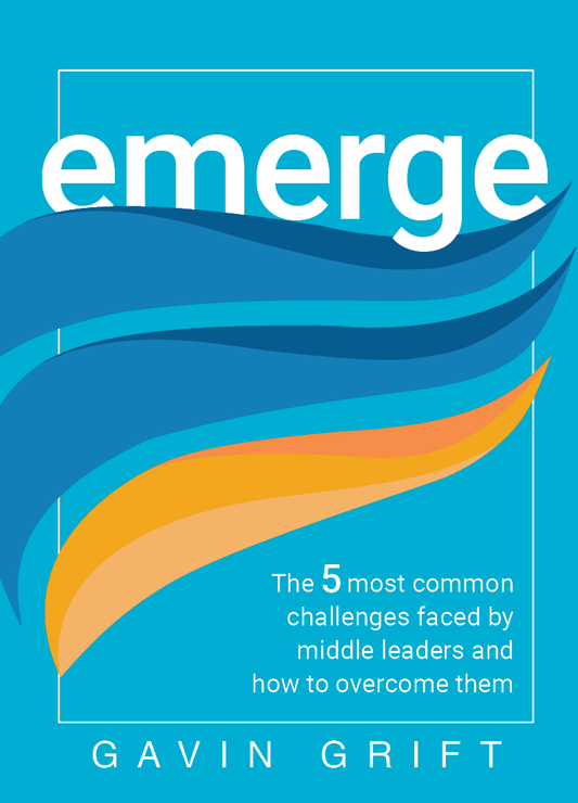 Emerge: The 5 most common challenges faced by middle leaders and how to overcome them