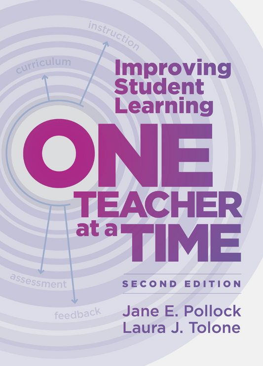 Improving Student Learning One Teacher at a Time, Second Edition