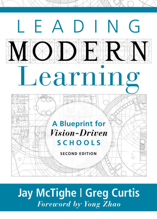 Leading Modern Learning: A Blueprint for Vision-Driven Schools