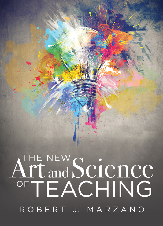 The New Art and Science of Teaching