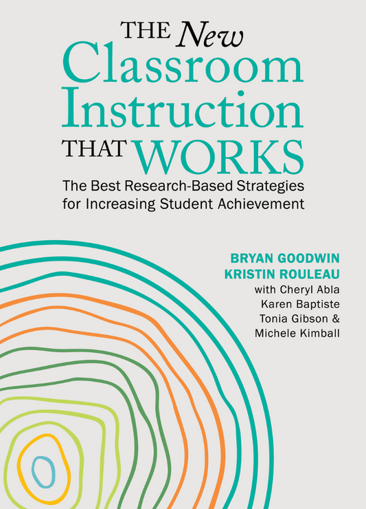 The New Classroom Instruction That Works: The Best Research-Based Strategies for Increasing Student Achievement