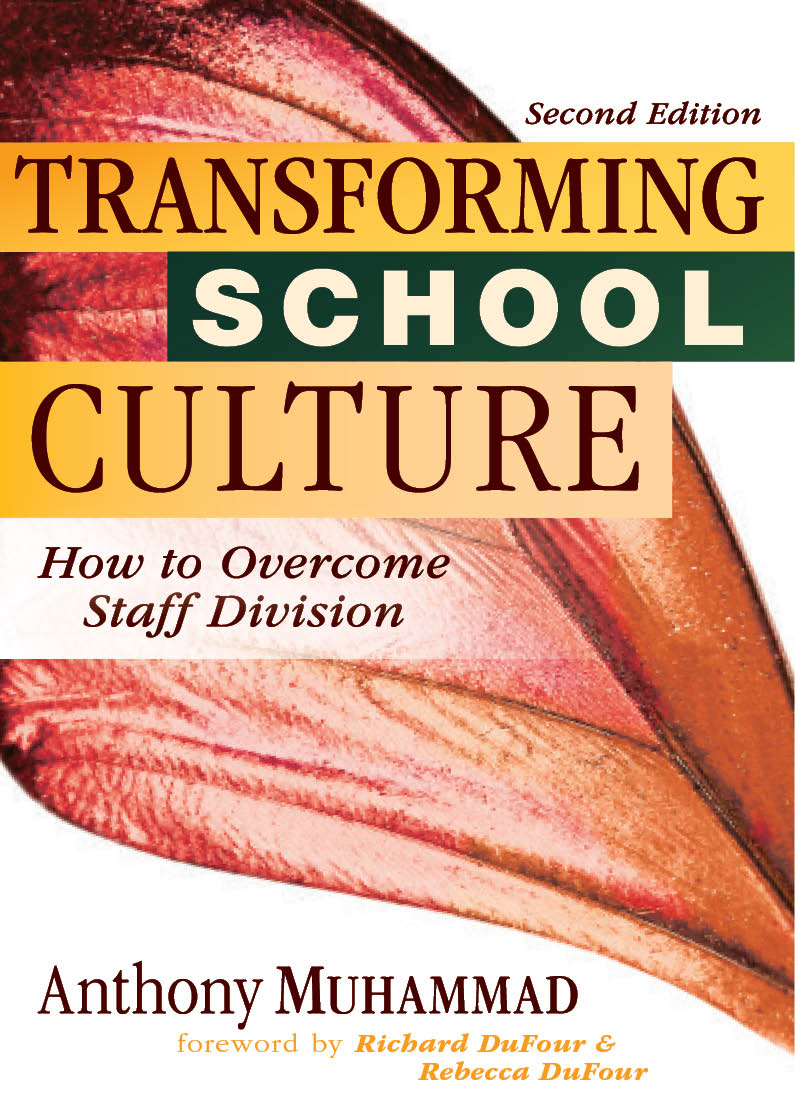 Transforming School Culture, Second Edition: How to Overcome Staff Division