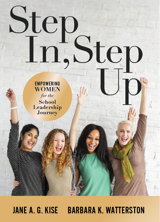 Step In, Step Up: Empowering Women for the School Leadership Journey