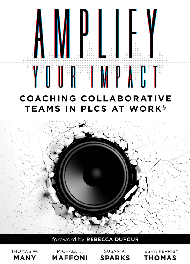 Amplify Your Impact: Coaching Collaborative Teams in PLCs