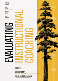 Evaluating Instructional Coaching: People, Programs, and Partnership