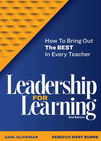 Leadership for Learning: How to Bring Out the Best in Every Teacher, Second Edition