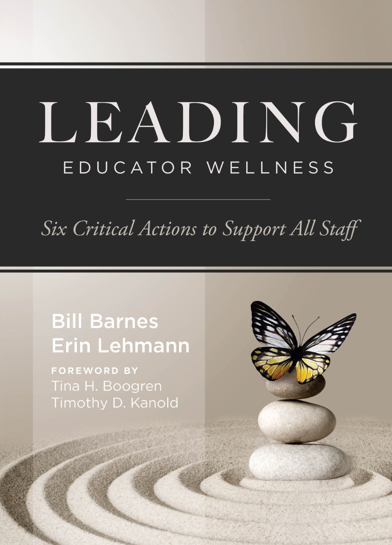 Leading Educator Wellness: Six Critical Actions to Support All Staff