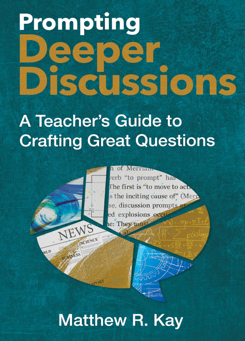 Prompting Deeper Discussions: A Teacher’s Guide to Crafting Great Questions