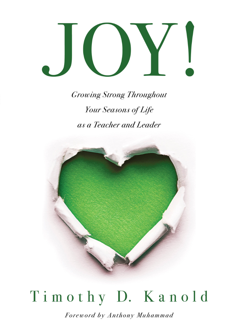 JOY!: Growing Strong Throughout Your Seasons of Life as a Teacher and Leader