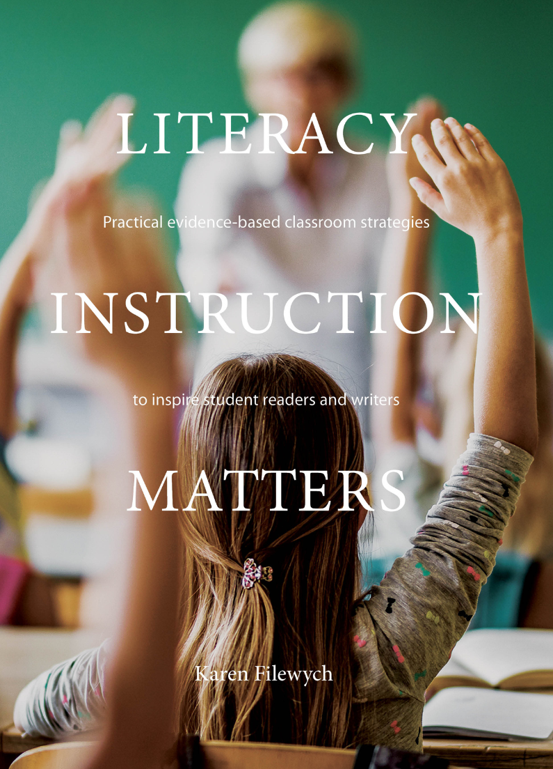 Literacy Instruction Matters: Practical evidence-based classroom strategies to inspire student readers and writers