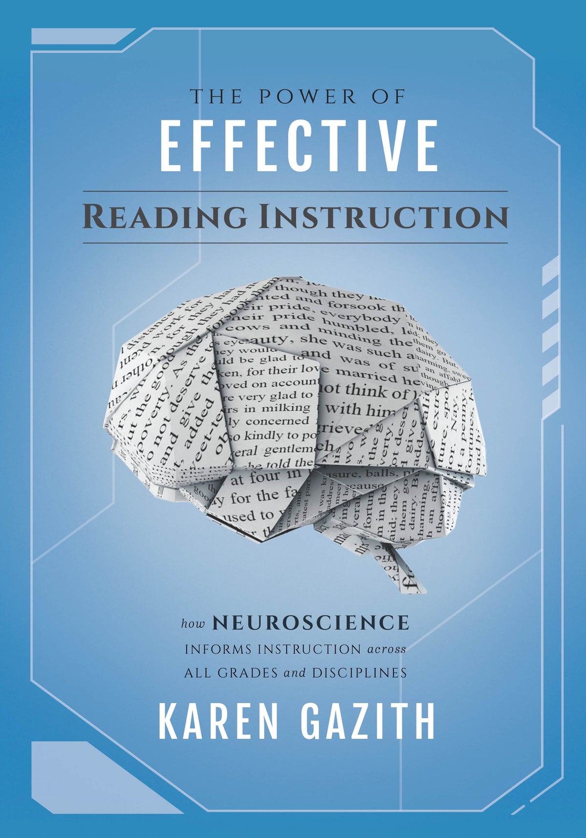 The Power of Effective Reading Instruction: How Neuroscience Informs Instruction Across All Grades and Disciplines
